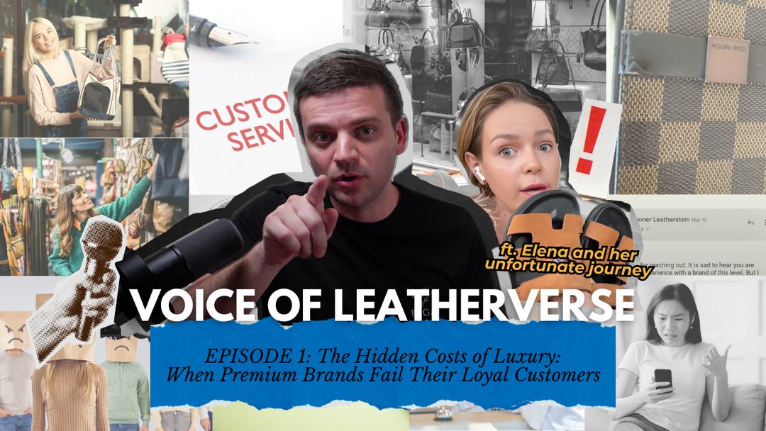 When Premium Brands Fail Their Loyal Customers - Elena's Issue with Hermes, Voice of Leatherverse Episode 1